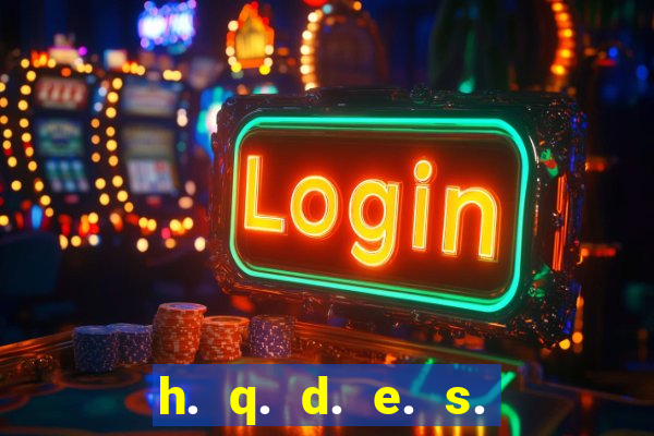 h. q. d. e. s. e. x. o.